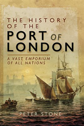 Cover image for The History of the Port of London