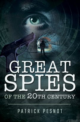 Imagen de portada para Great Spies of the 20th Century