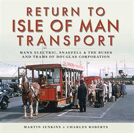 Cover image for Return to Isle of Man Transport