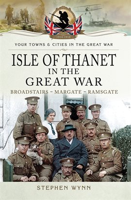 Cover image for Isle of Thanet in the Great War