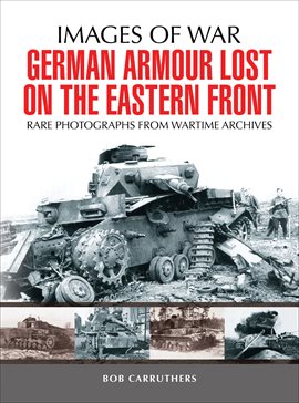 Cover image for German Armour Lost on the Eastern Front