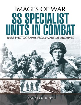 Cover image for SS Specialist Units in Combat