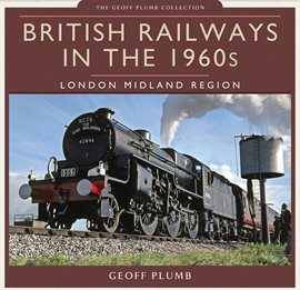 Cover image for British Railways in the 1960s