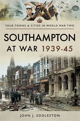 Cover image for Southampton at War, 1939–45