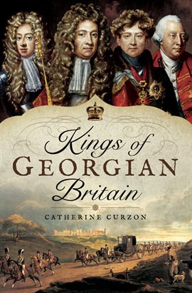 Cover image for Kings of Georgian Britain
