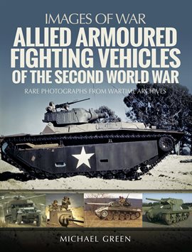 Cover image for Allied Armoured Fighting Vehicles of the Second World War