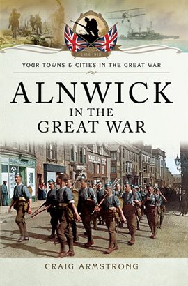 Cover image for Alnwick in the Great War