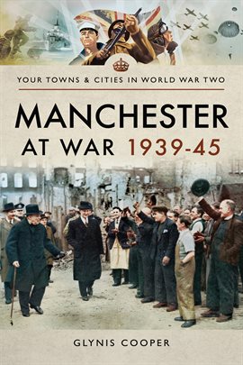 Cover image for Manchester at War, 1939–45