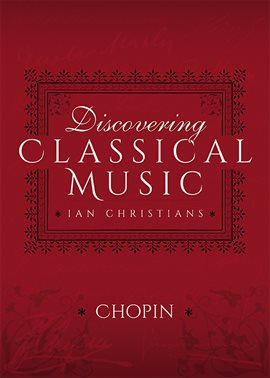 Cover image for Discovering Classical Music: Chopin