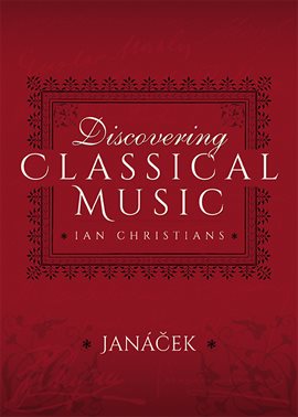 Imagen de portada para Discovering Classical Music: Janácek