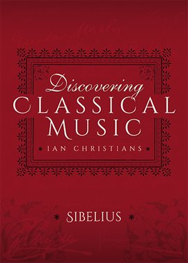 Imagen de portada para Discovering Classical Music: Sibelius