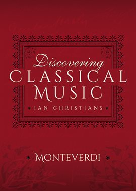 Imagen de portada para Discovering Classical Music: Monteverdi