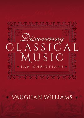 Cover image for Discovering Classical Music: Vaughan Williams