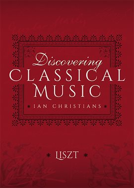 Imagen de portada para Discovering Classical Music: Liszt