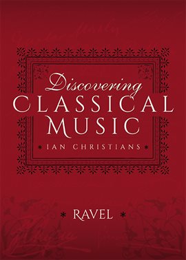 Imagen de portada para Discovering Classical Music: Ravel