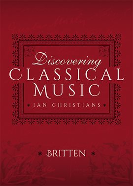 Cover image for Discovering Classical Music: Britten