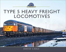 Cover image for Type 5 Heavy Freight Locomotives