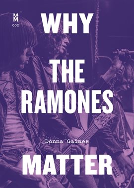 Cover image for Why the Ramones Matter