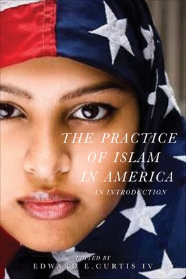 Imagen de portada para The Practice of Islam in America