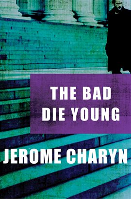 Imagen de portada para The Bad Die Young