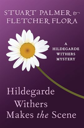 Cover image for Hildegarde Withers Makes the Scene
