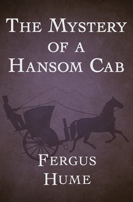 Cover image for The Mystery of a Hansom Cab