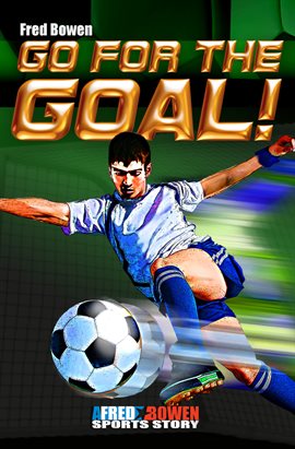Cover image for Go for the Goal!