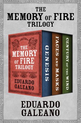 Cover image for The Memory of Fire Trilogy