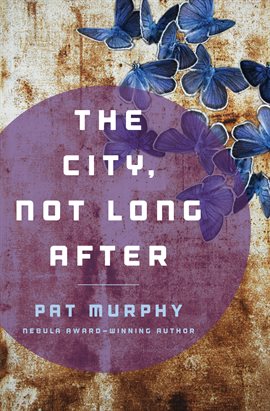Cover image for The City, Not Long After