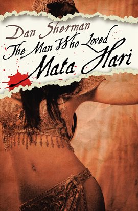 Cover image for The Man Who Loved Mata Hari