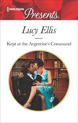 Imagen de portada para Kept At the Argentine's Command