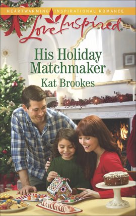 Cover image for His Holiday Matchmaker