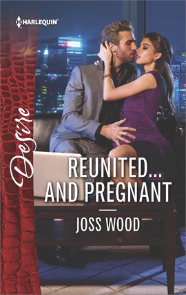 Cover image for Reunited . . . and Pregnant