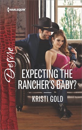 Cover image for Expecting the Rancher's Baby?