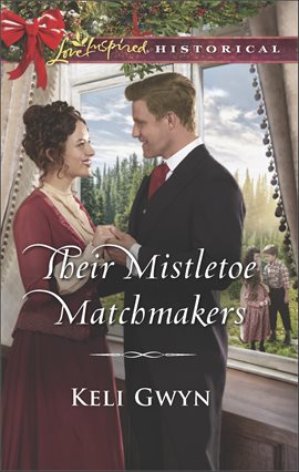 Cover image for Their Mistletoe Matchmakers