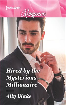 Imagen de portada para Hired by the Mysterious Millionaire