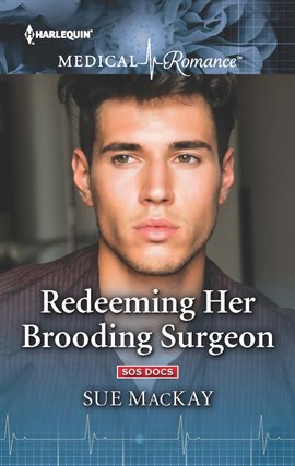 Cover image for Redeeming Her Brooding Surgeon