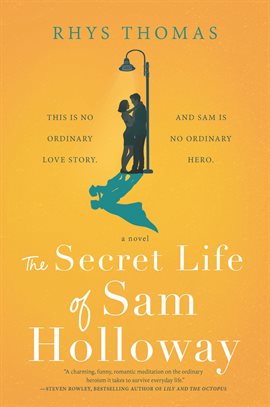 Cover image for The Secret Life of Sam Holloway