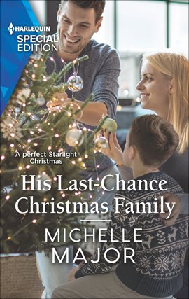 Cover image for His Last-Chance Christmas Family