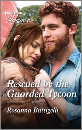 Imagen de portada para Rescued by the Guarded Tycoon
