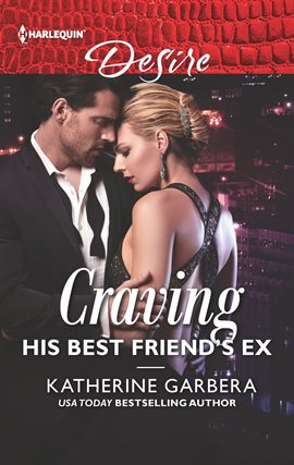 Cover image for Craving His Best Friend's Ex