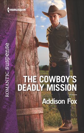 Cover image for The Cowboy's Deadly Mission