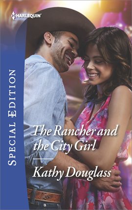 Imagen de portada para The Rancher and the City Girl