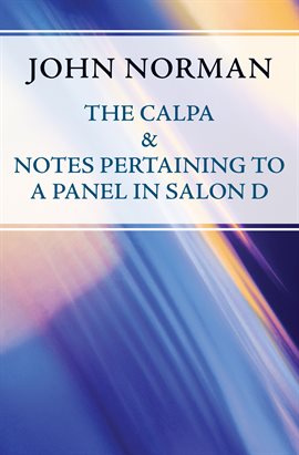 Cover image for The Calpa & Notes Pertaining to a Panel in Salon D