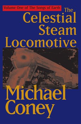 Cover image for The Celestial Steam Locomotive