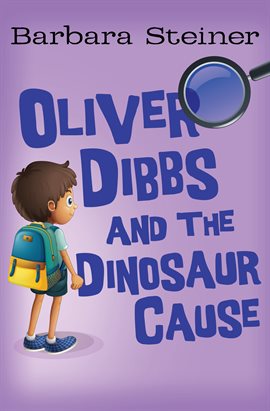 Cover image for Oliver Dibbs and the Dinosaur Cause
