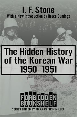 Imagen de portada para The Hidden History of the Korean War, 1950–1951