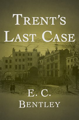 Cover image for Trent's Last Case