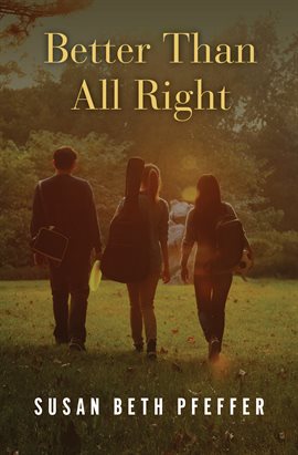 Cover image for Better Than All Right