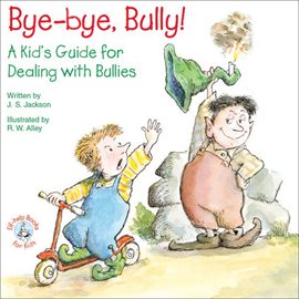 Cover image for Bye-bye, Bully!